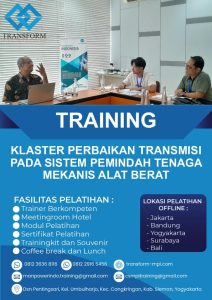Training Klaster Perbaikan Transmisi Pada Sistem Pemindah Tenaga Mekanis Alat Berat