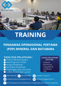 TRAINING PENGAWAS OPERASIONAL PERTAMA (POP) MINERAL DAN BATUBARA