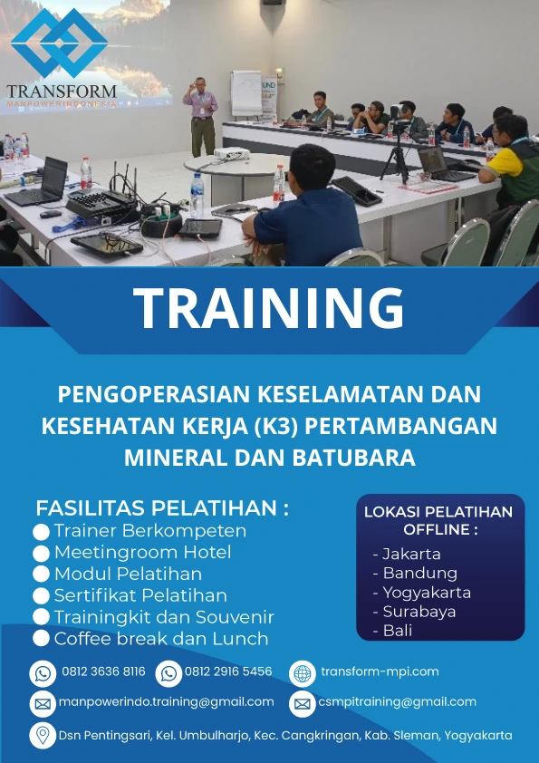 TRAINING PENGOPERASIAN KESELAMATAN DAN KESEHATAN KERJA (K3) PERTAMBANGAN MINERAL DAN BATUBARA