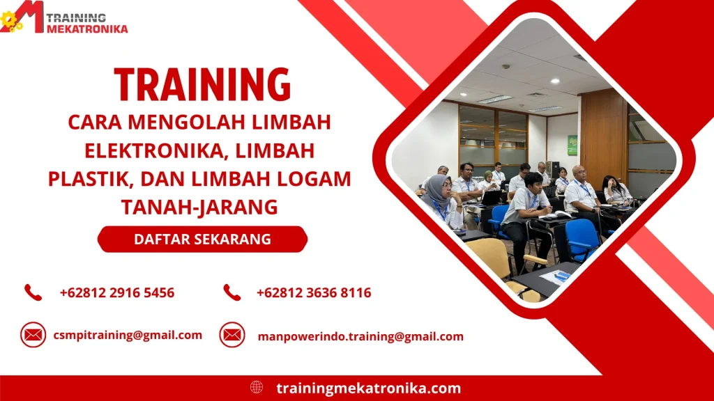 TRAINING CARA MENGOLAH LIMBAH ELEKTRONIKA, LIMBAH PLASTIK, DAN LIMBAH LOGAM TANAH-JARANG DI JAKARTA
