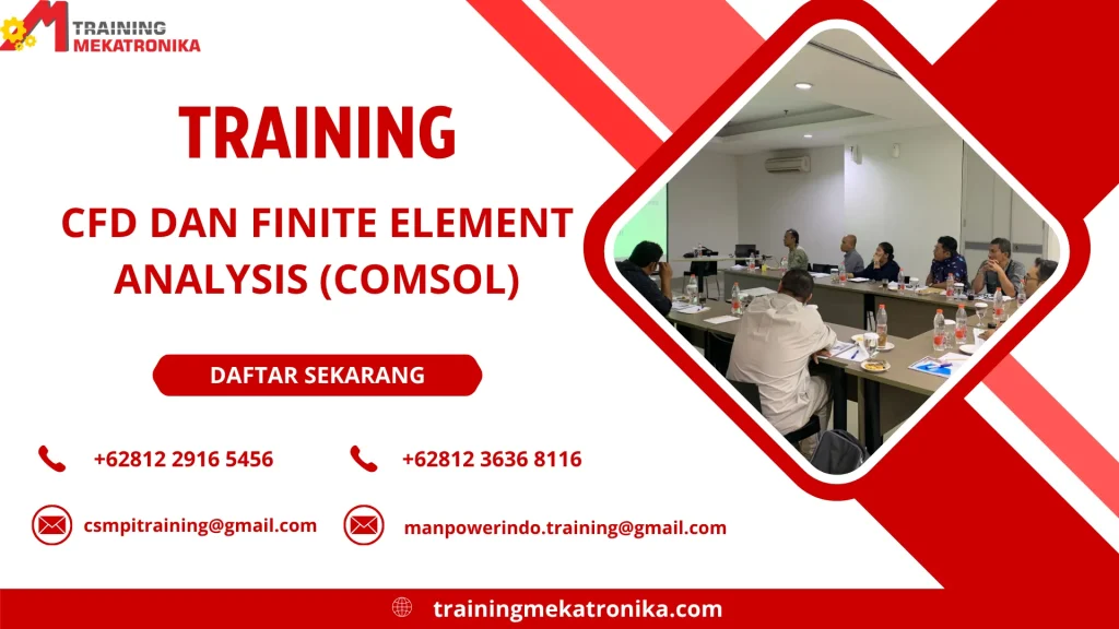 TRAINING CFD DAN FINITE ELEMENT ANALYSIS (COMSOL) DI JAKARTA
