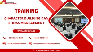 TRAINING CHARACTER BUILDING DAN STRESS MANAGEMENT DI JAKARTA