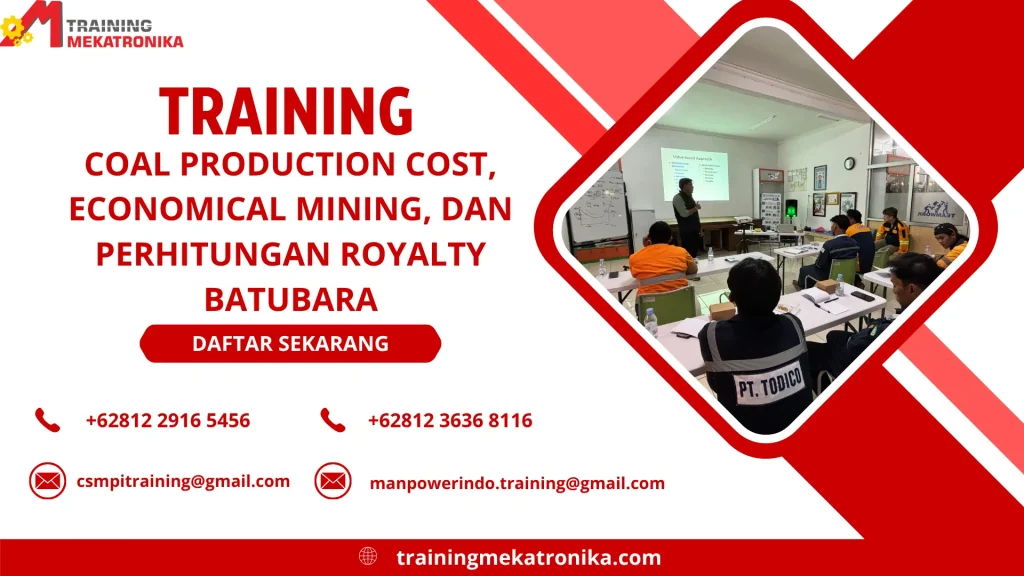 TRAINING COAL PRODUCTION COST, ECONOMICAL MINING, DAN PERHITUNGAN ROYALTY BATUBARA DI JAKARTA