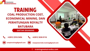 TRAINING COAL PRODUCTION COST, ECONOMICAL MINING, DAN PERHITUNGAN ROYALTY BATUBARA DI JAKARTA
