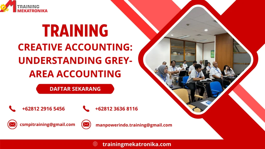 TRAINING CREATIVE ACCOUNTING: UNDERSTANDING GREY-AREA ACCOUNTING DI JAKARTA