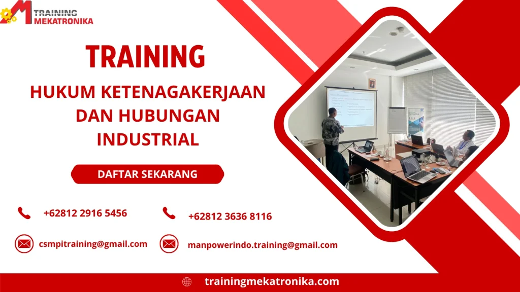 TRAINING HUKUM KETENAGAKERJAAN DAN HUBUNGAN INDUSTRIAL