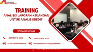 TRAINING ANALISIS LAPORAN KEUANGAN UNTUK ANALIS KREDIT