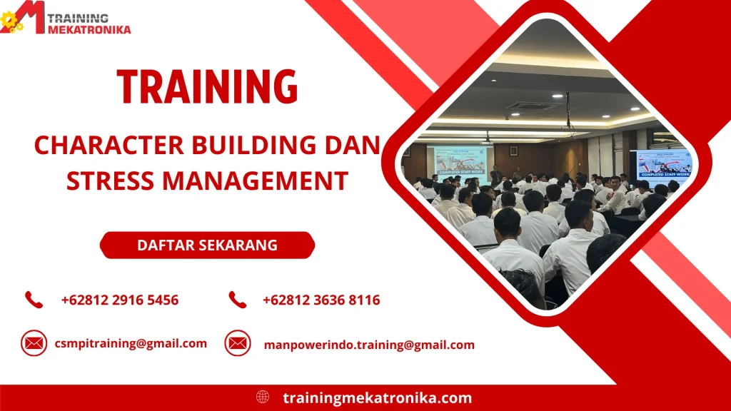 TRAINING CHARACTER BUILDING DAN STRESS MANAGEMENT DI JAKARTA