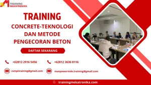 TRAINING CONCRETE-TEKNOLOGI DAN METODE PENGECORAN BETON DI JAKARTA