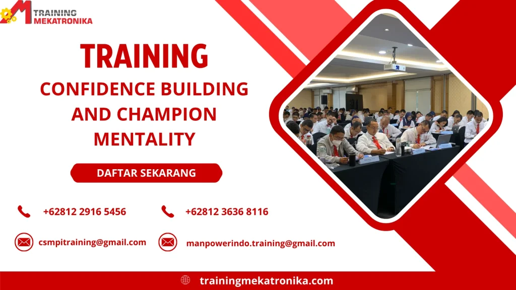 TRAINING CONFIDENCE BUILDING AND CHAMPION MENTALITY DI JAKARTA
