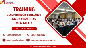 TRAINING CONFIDENCE BUILDING AND CHAMPION MENTALITY DI JAKARTA