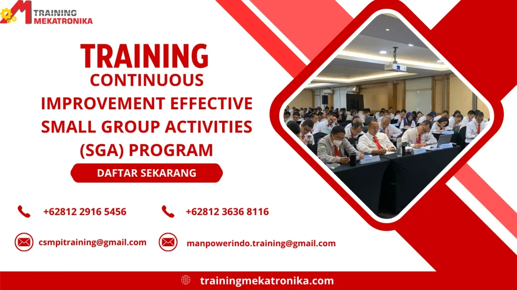 TRAINING CONTINUOUS IMPROVEMENT EFFECTIVE SMALL GROUP ACTIVITIES (SGA) PROGRAM DI JAKARTA