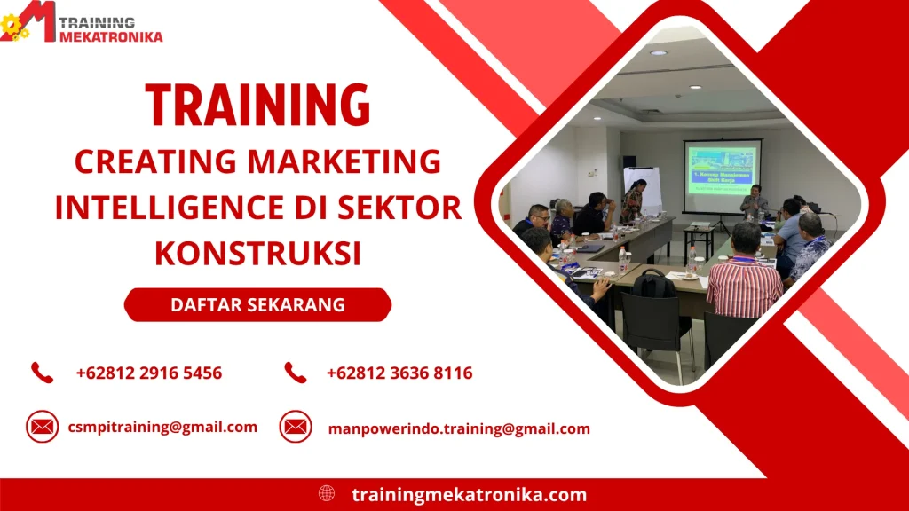 TRAINING CREATING MARKETING INTELLIGENCE DI SEKTOR KONSTRUKSI DI JAKARTA