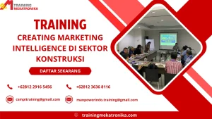 TRAINING CREATING MARKETING INTELLIGENCE DI SEKTOR KONSTRUKSI DI JAKARTA