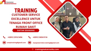 TRAINING CUSTOMER SERVICE EXCELLENCE UNTUK TENAGA FRONT OFFICE RUMAH SAKIT DI JAKARTA
