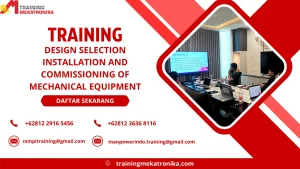 TRAINING DESIGN SELECTION INSTALLATION AND COMMISSIONING OF MECHANICAL EQUIPMENT DI JAKARTA