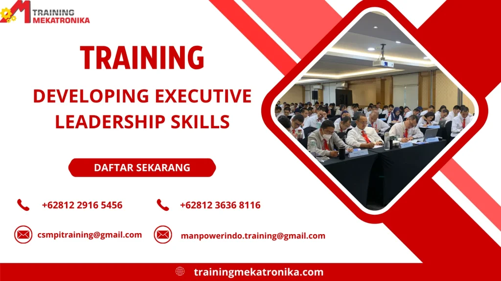 TRAINING DEVELOPING EXECUTIVE LEADERSHIP SKILLS DI JAKARTA