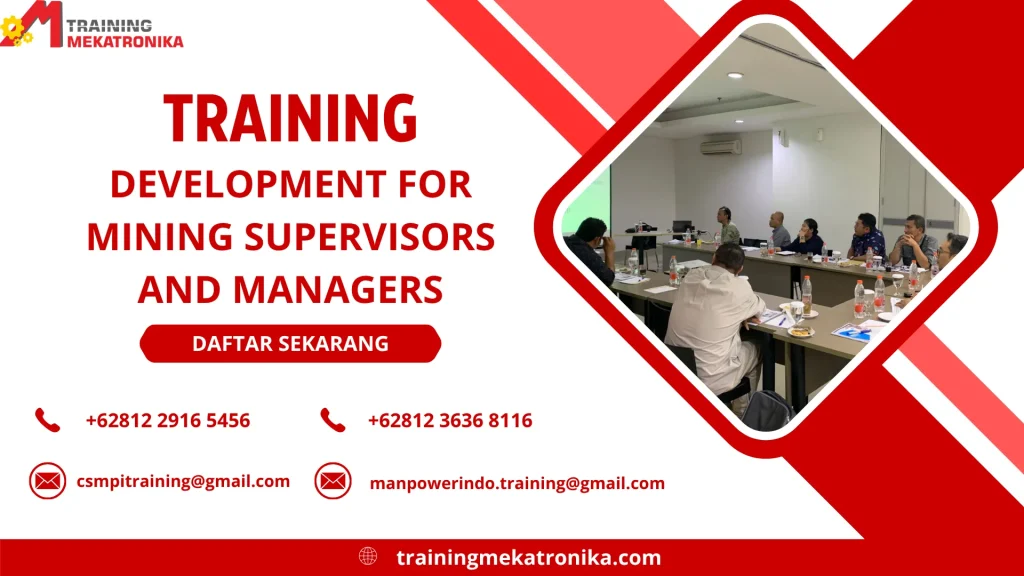 TRAINING DEVELOPMENT FOR MINING SUPERVISORS AND MANAGERS DI JAKARTA