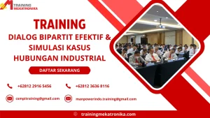 TRAINING DIALOG BIPARTIT EFEKTIF & SIMULASI KASUS HUBUNGAN INDUSTRIAL DI JAKARTA
